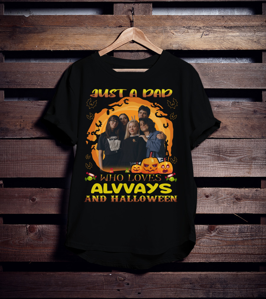 Just A Dad Who Loves Alvvays And Halloween With Pumpkins And Candy T-Shirt