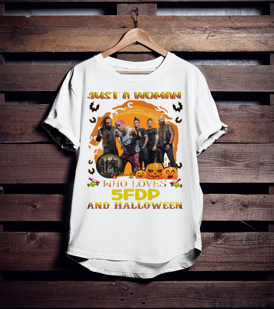 Just A Woman Who Loves 5FDP And Halloween T-Shirt