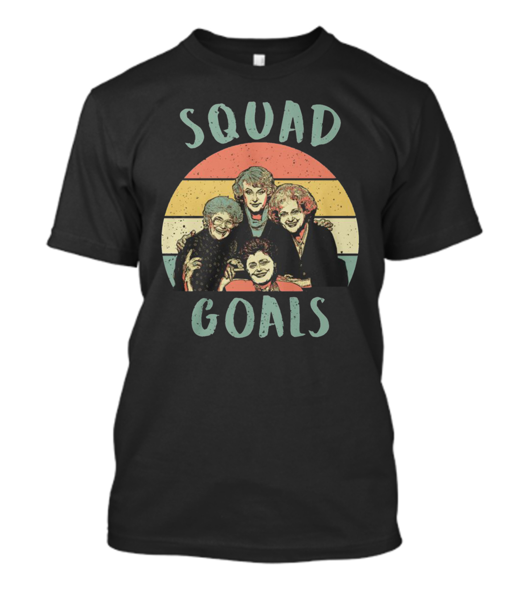 Squad Goals Golden Girls Retro T-Shirt
