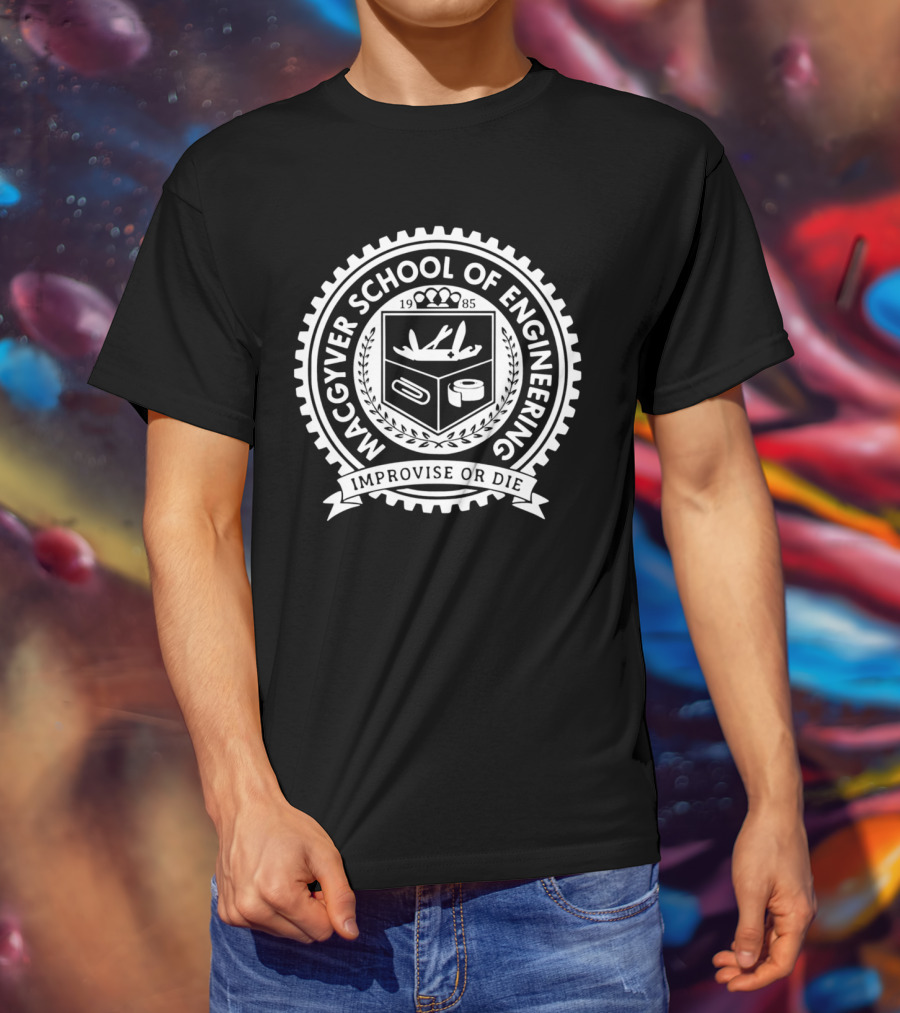 Macgyver School Of Engineering Improvise OR Die Seal 1985 T-Shirt