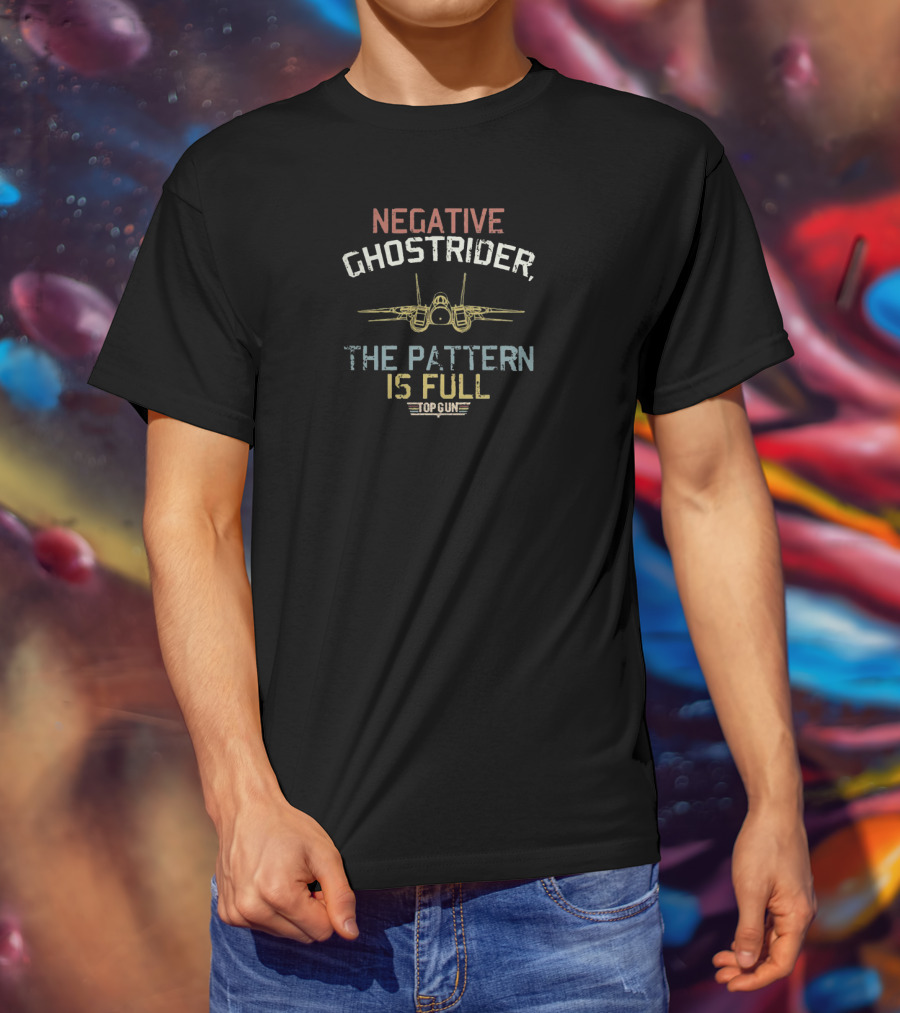 Negative Ghostrider The Pattern Is Full Top Gun T-Shirt
