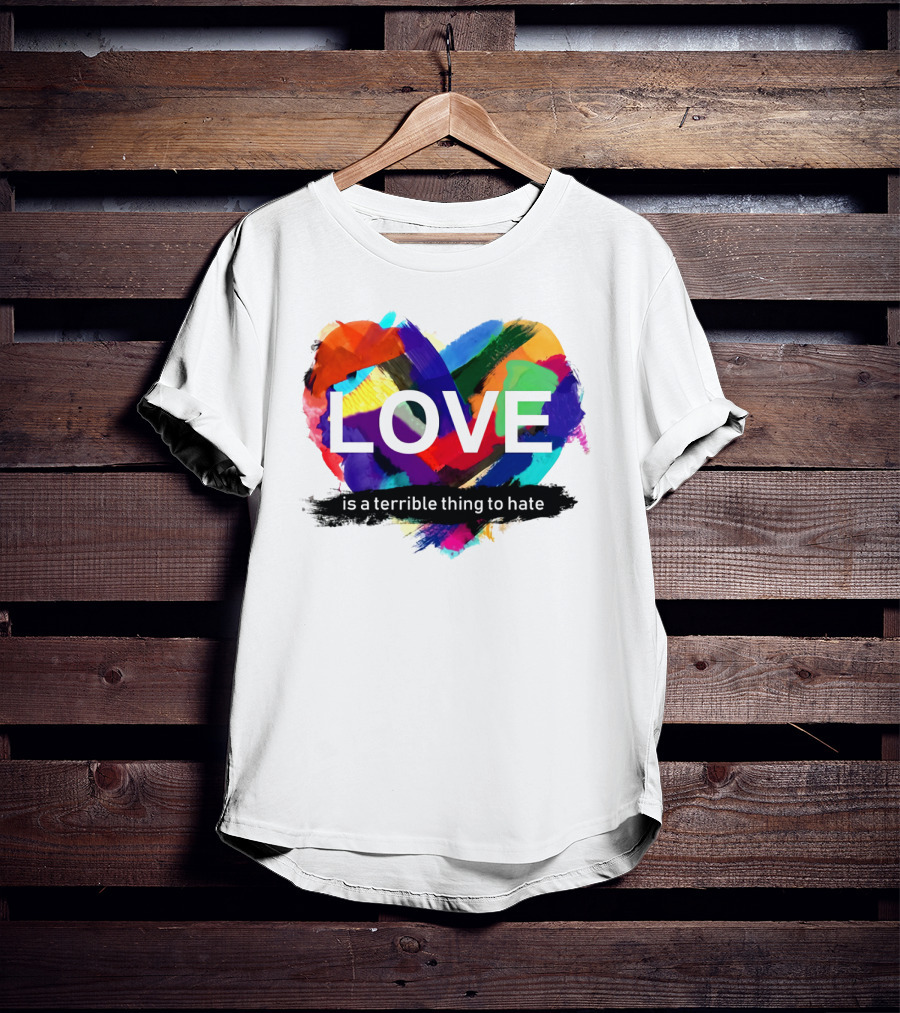 LOVE Is A Terrible Thing To Hate Abstract Heart Brush Strokes T-Shirt