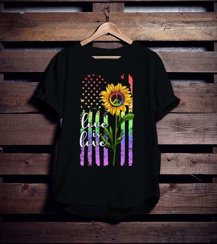 Love Is Love America Sunflower Peace Rainbow Flag T-Shirt