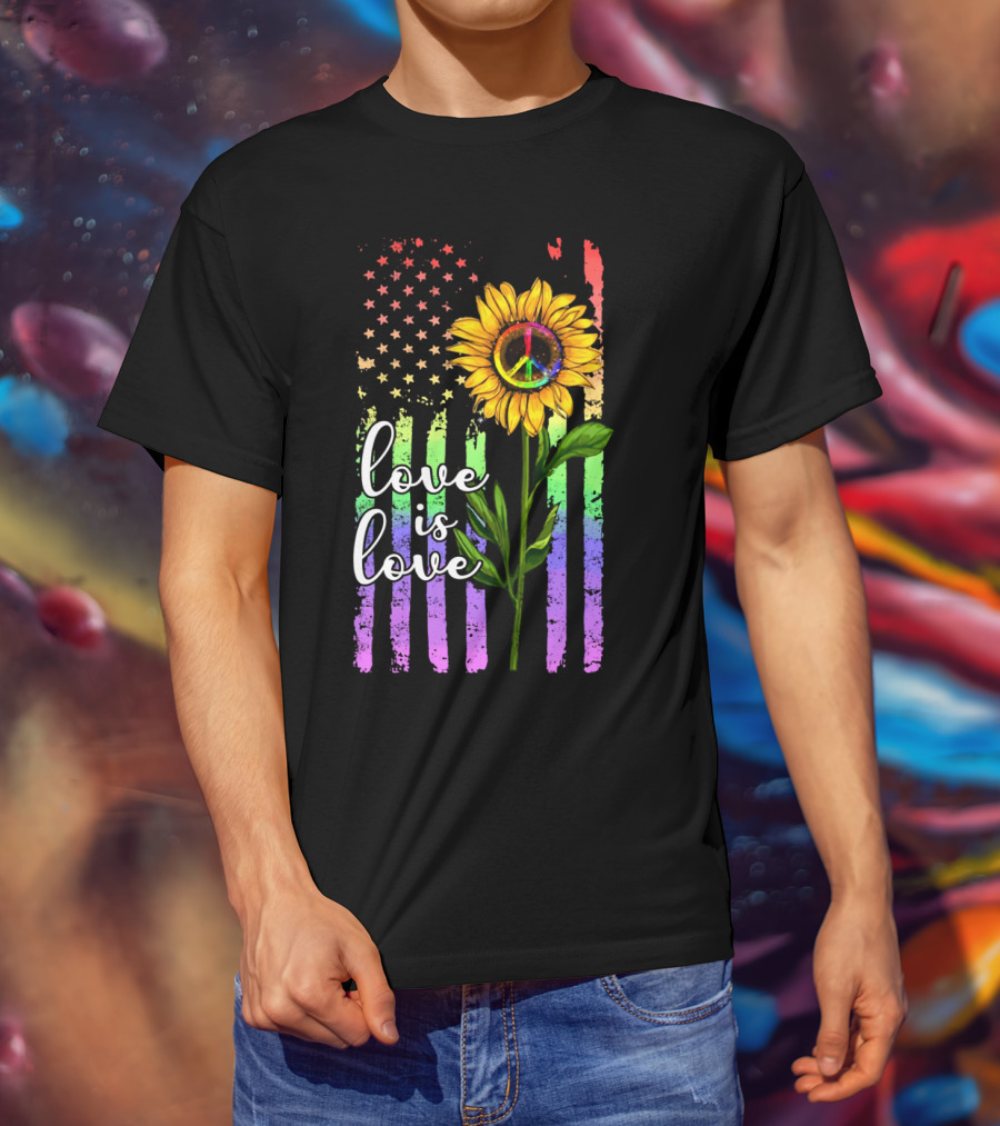 Love Is Love America Sunflower Peace Rainbow Flag T-Shirt