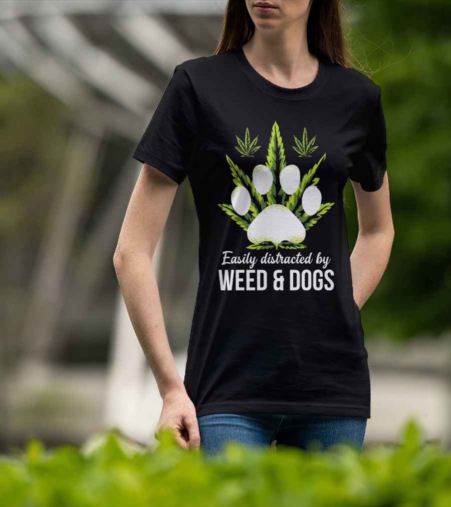 Easily Distracted By Weed And Dogs With Paw And Cannabis Leaves T-Shirt