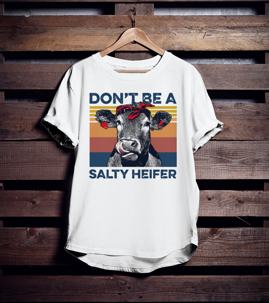 DON'T BE A SALTY HEIFER Vintage Cow With Bandana T-Shirt