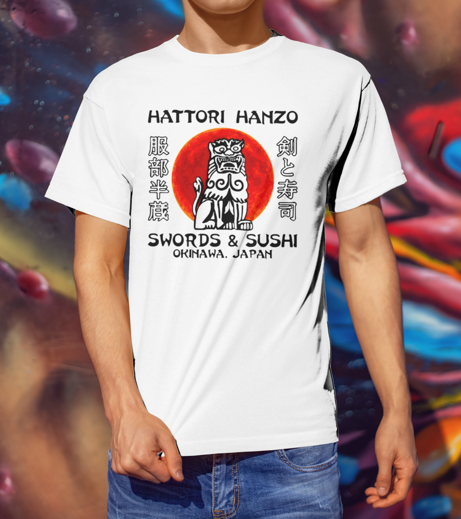 Hattori Hanzo Swords And Sushi Okinawa Japan Guardian Lion Red Sun T-Shirt