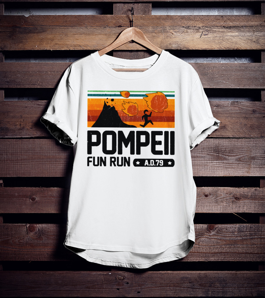 Pompeii Fun Run A.D.79 Volcanic Eruption Escape Retro Adventure T-Shirt
