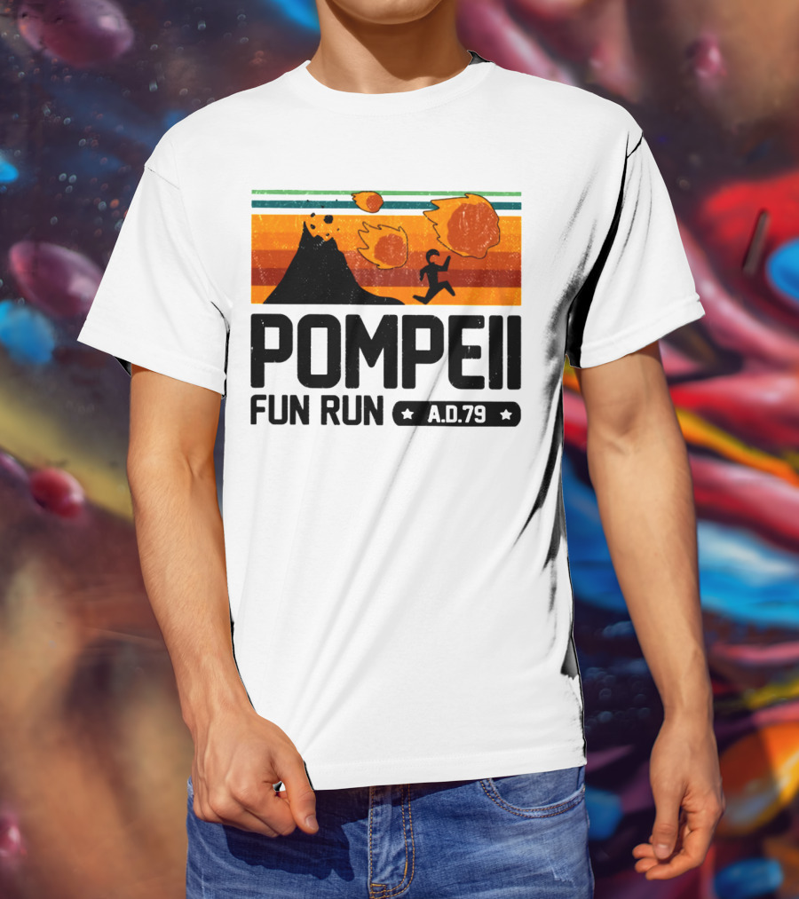 Pompeii Fun Run A.D.79 Volcanic Eruption Escape Retro Adventure T-Shirt