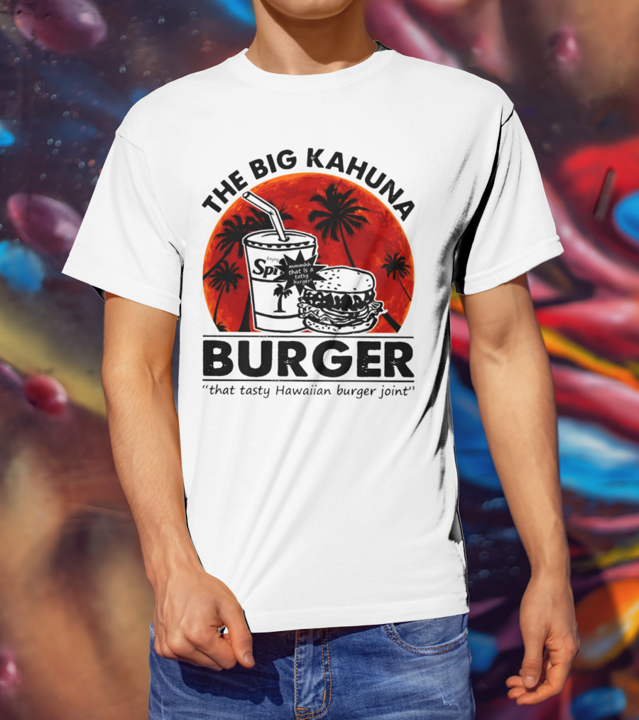 The Big Kahuna Burger That Tasty Hawaiian Burger Joint Spi Beach Palm Trees T-Shirt