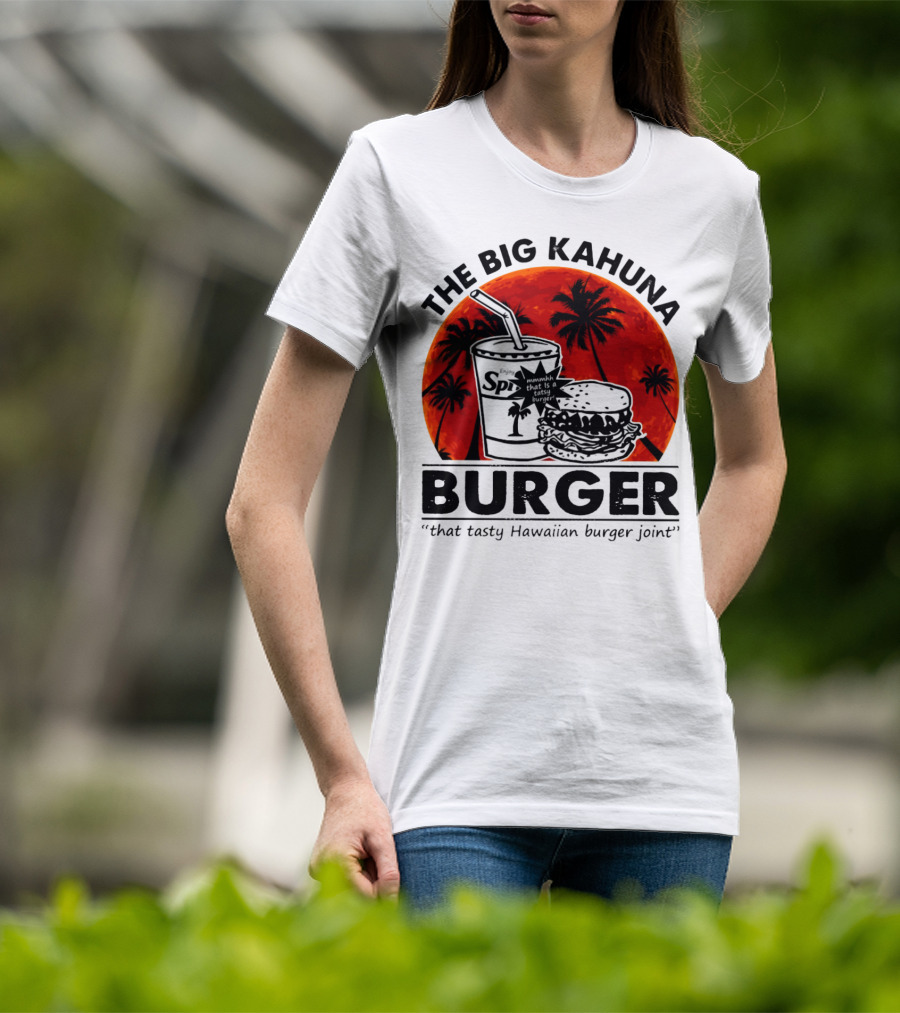 The Big Kahuna Burger That Tasty Hawaiian Burger Joint Spi Beach Palm Trees T-Shirt