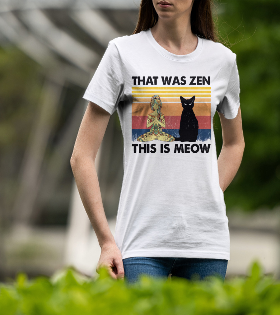 That Was Zen This Is Meow Yoga Cat Retro Vibes T-Shirt