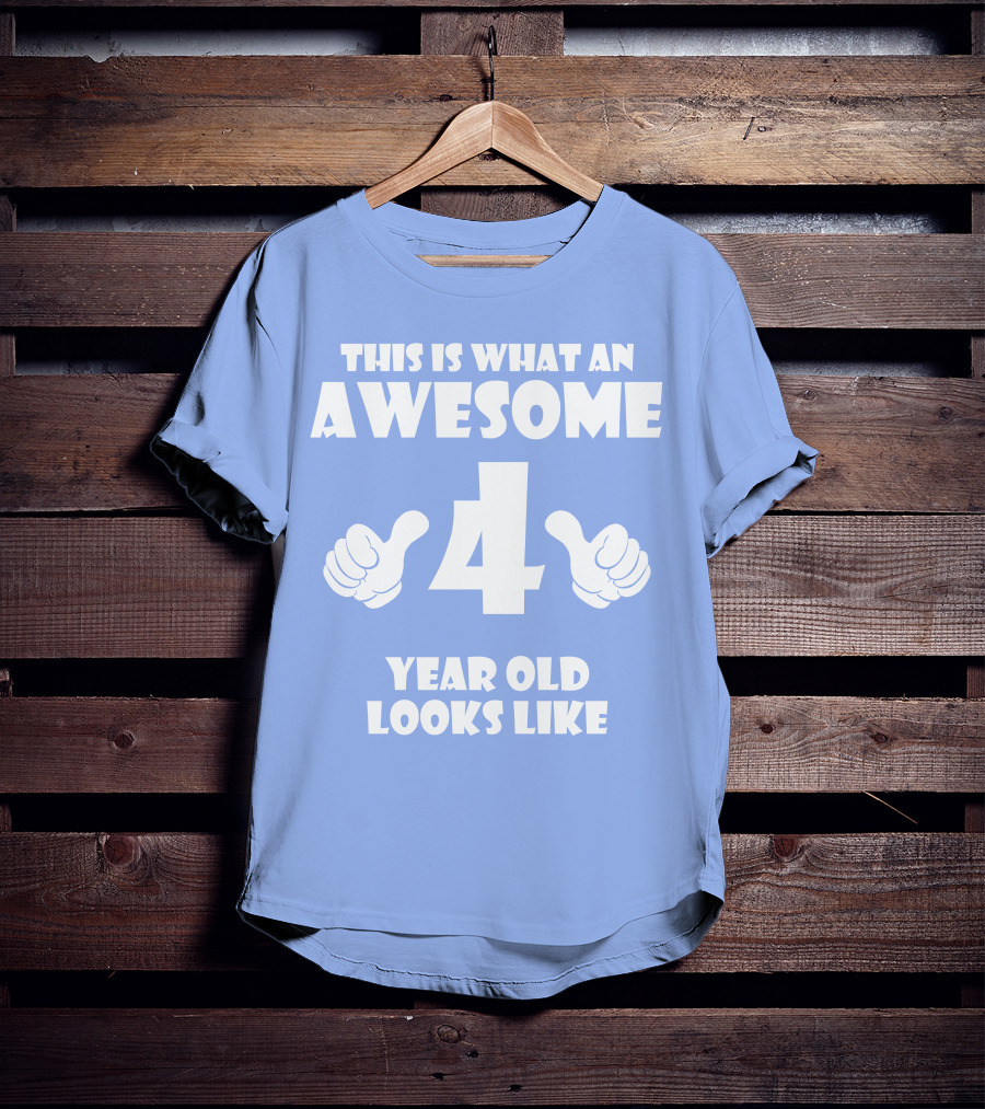 This Is What An Awesome 4 Year Old Looks Like Thumbs Up T-Shirt