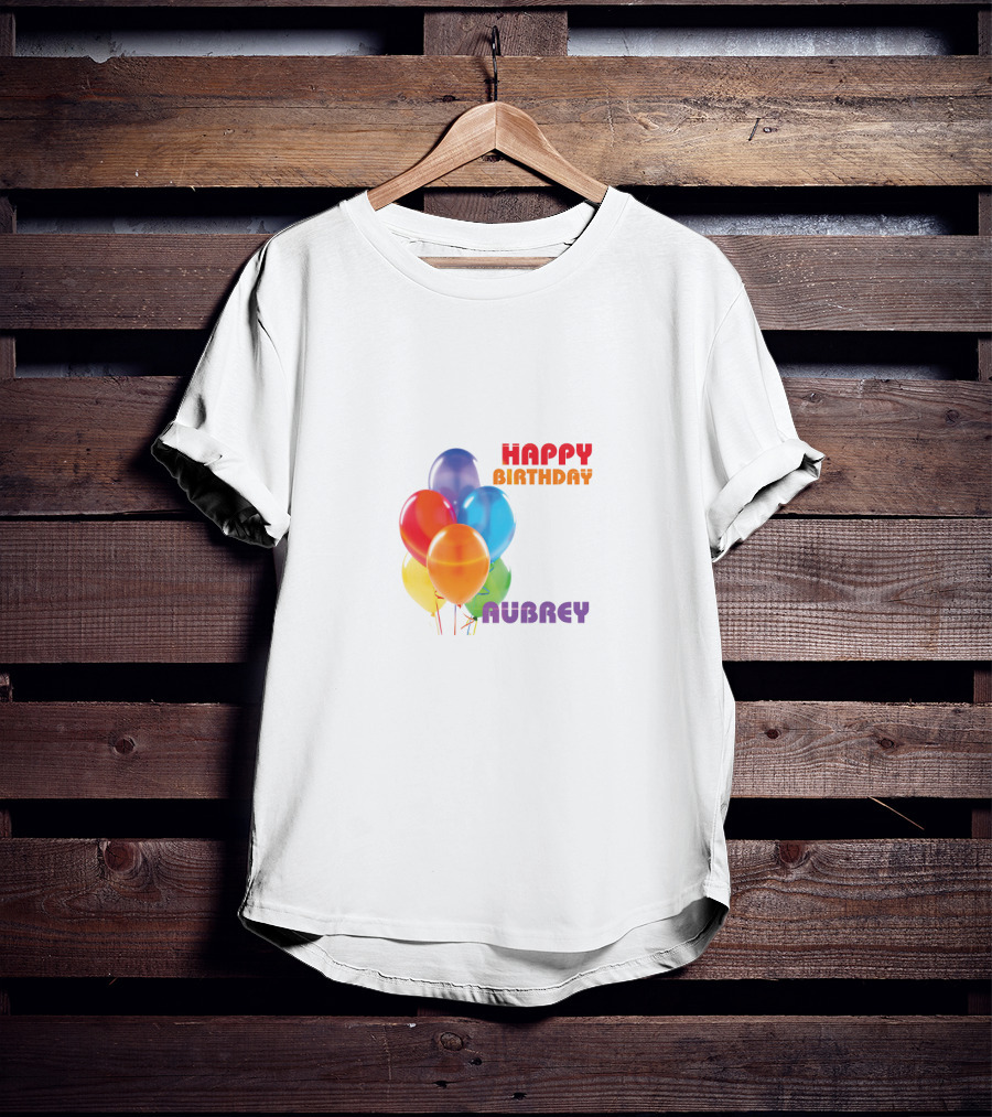 Happy Birthday Aubrey Colorful Balloons T-Shirt