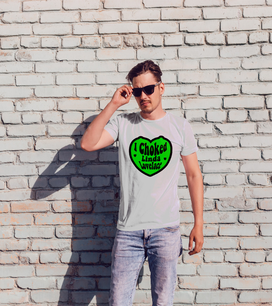 I Choked Linda Lovelace Heart T-Shirt