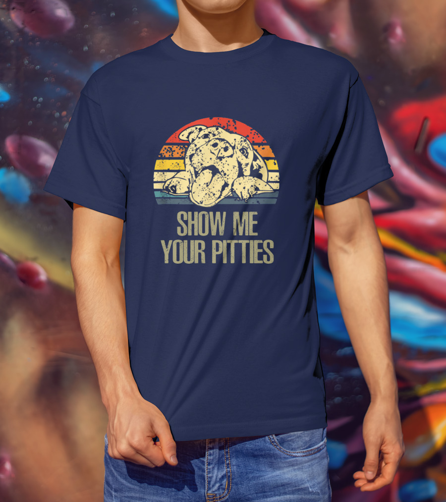 SHOW ME YOUR PITTIES Retro T-Shirt