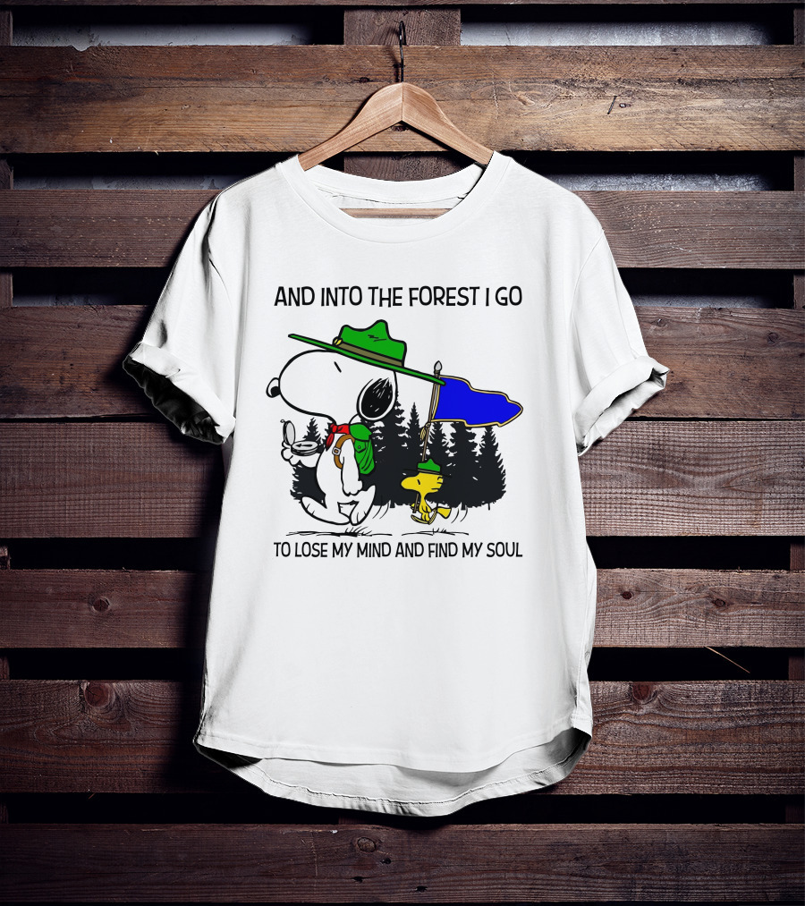 And Into The Forest I Go To Lose My Mind And Find My Soul Snoopy Woodstock T-Shirt