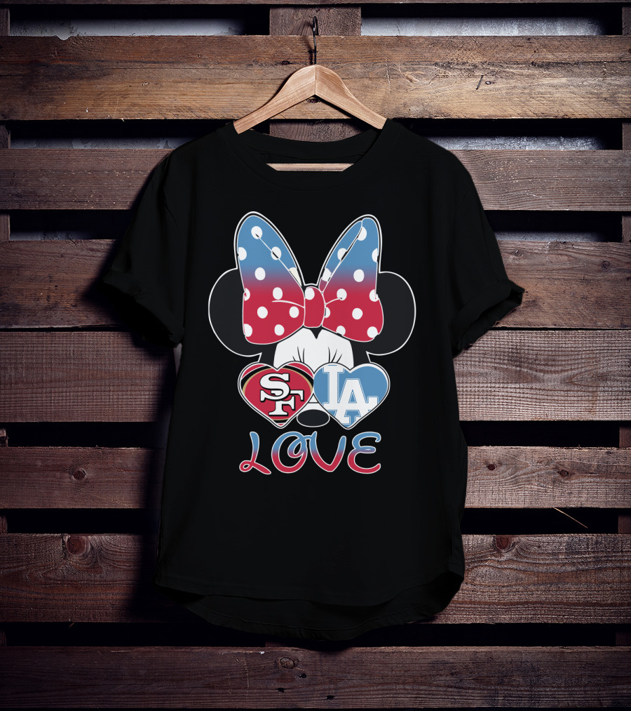 Minnie Mouse Sf 49ers La Dodgers Love T-Shirt