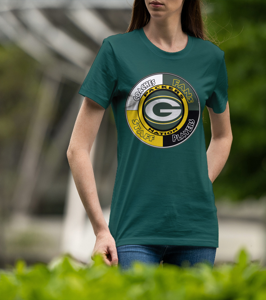 Packers Nation Coaches Fans Staff Players Green Bay Packers T-Shirt
