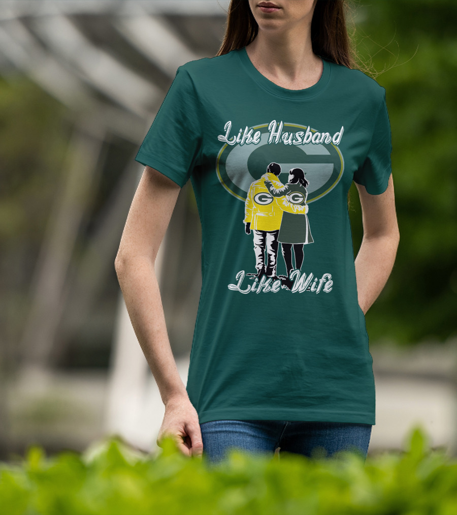 Like Husband Like Wife Green Bay Packers T-Shirt