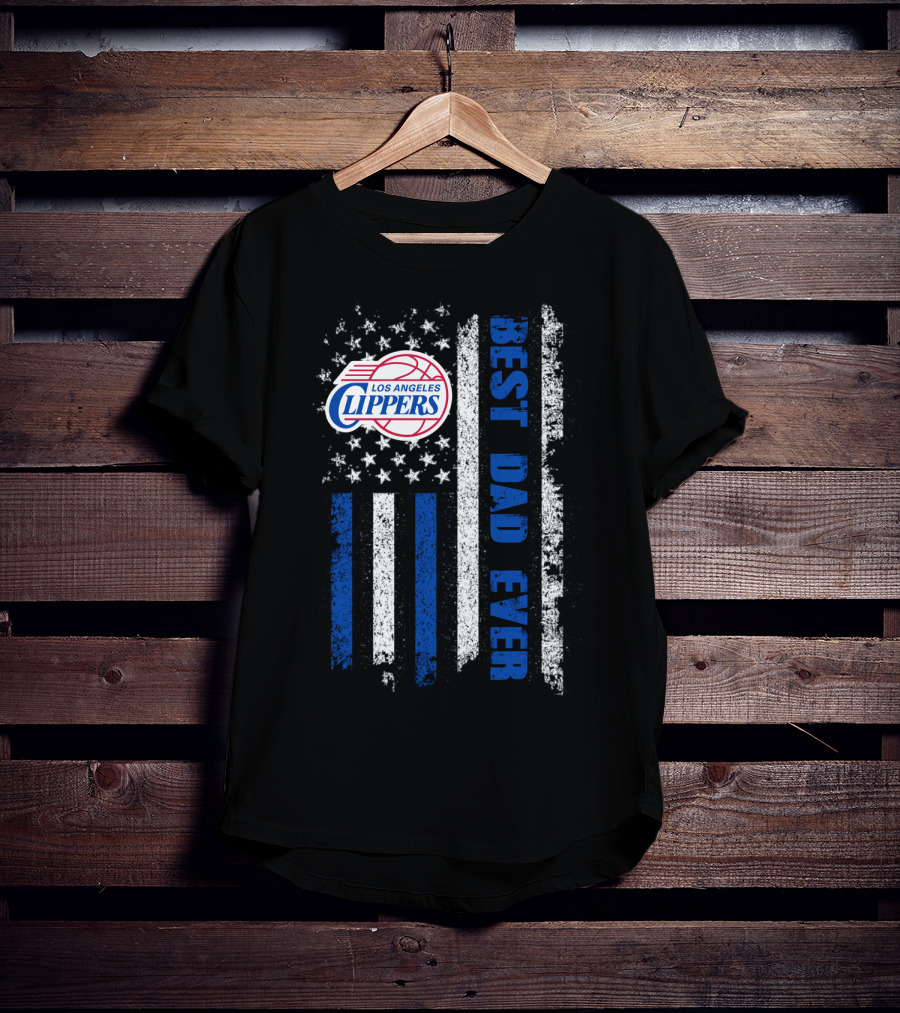 Los Angeles Clippers Best Dad Ever American Flag T-Shirt