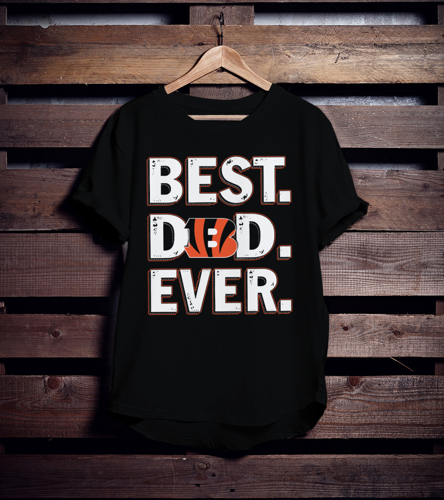 Best Dad Ever Cincinnati Bengals T-Shirt