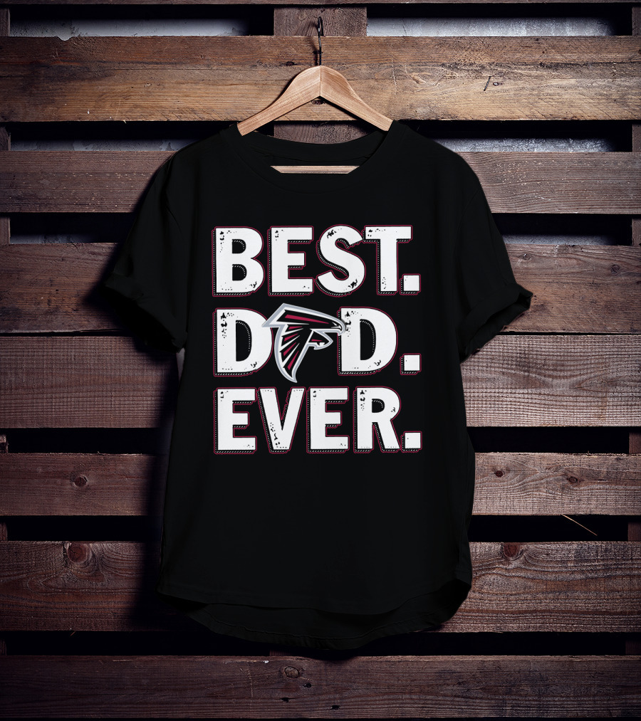 Atlanta Falcons Best Dad Ever T-Shirt