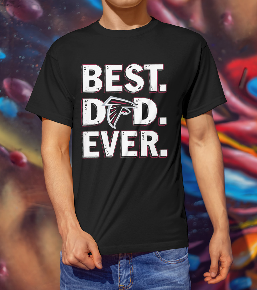 Atlanta Falcons Best Dad Ever T-Shirt