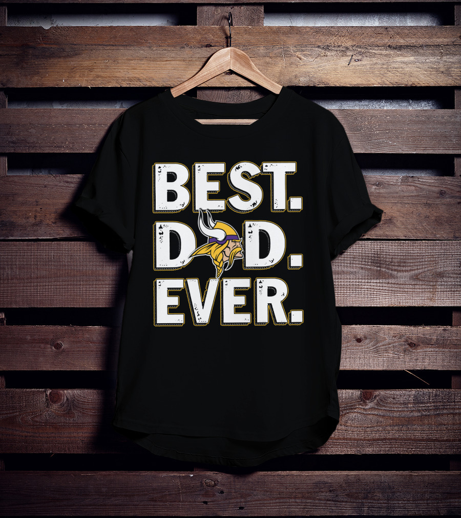 Best Dad Ever Minnesota Vikings T-Shirt