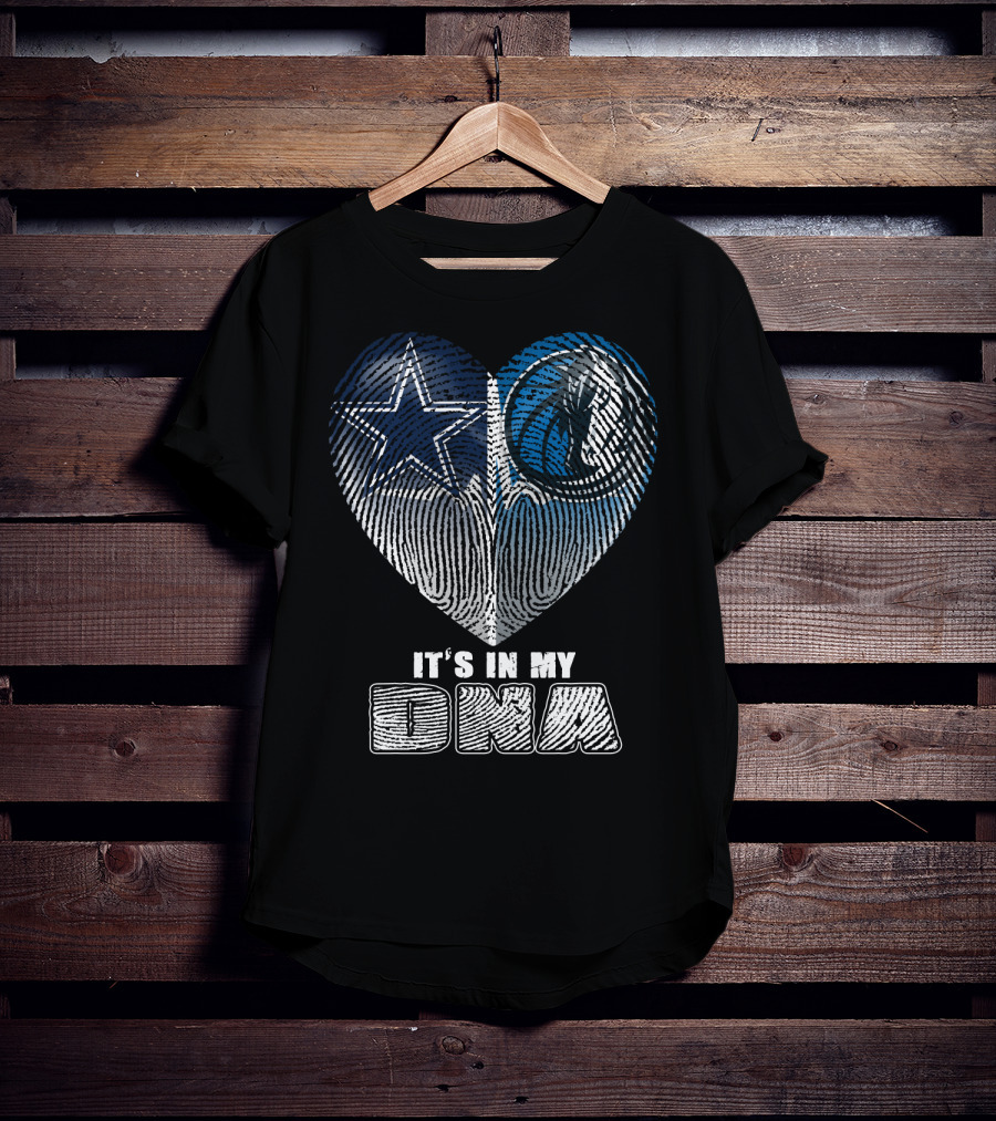 Dallas Cowboys Dallas Mavericks It's In My Dna T-Shirt