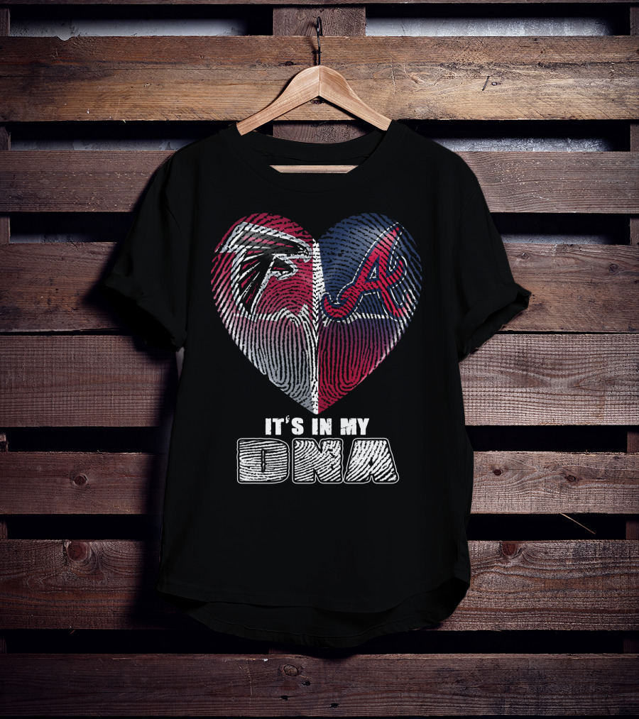 Atlanta Falcons And Braves It's In My Dna T-Shirt