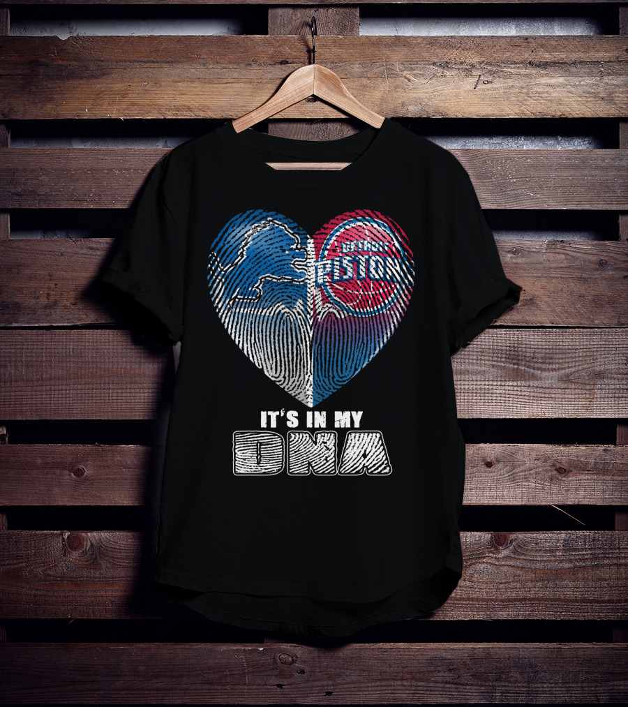 Detroit Pistons Lions Heart It's In My Dna T-Shirt