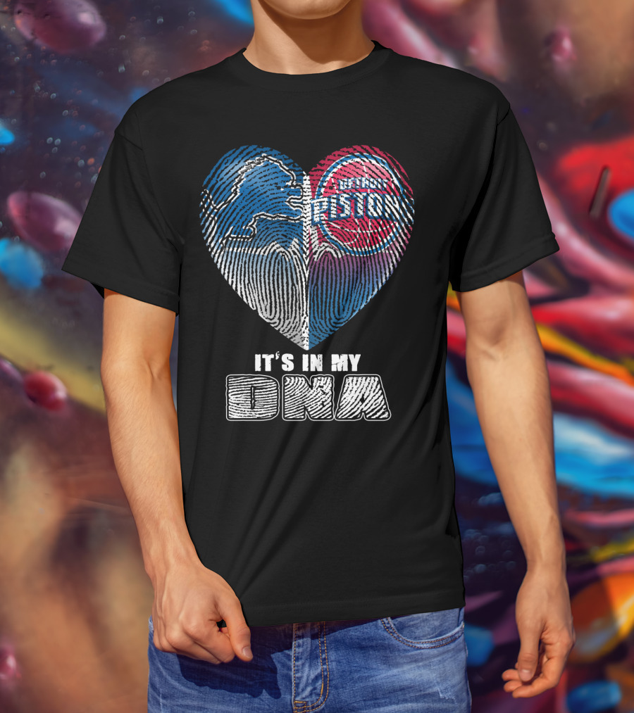 Detroit Pistons Lions Heart It's In My Dna T-Shirt