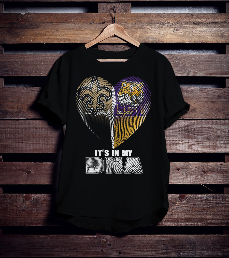 It's In My Dna New Orleans Saints Lsu Tigers T-Shirt