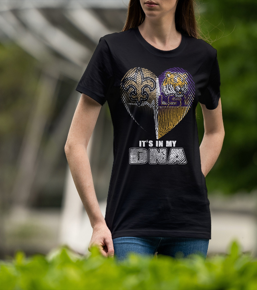 It's In My Dna New Orleans Saints Lsu Tigers T-Shirt
