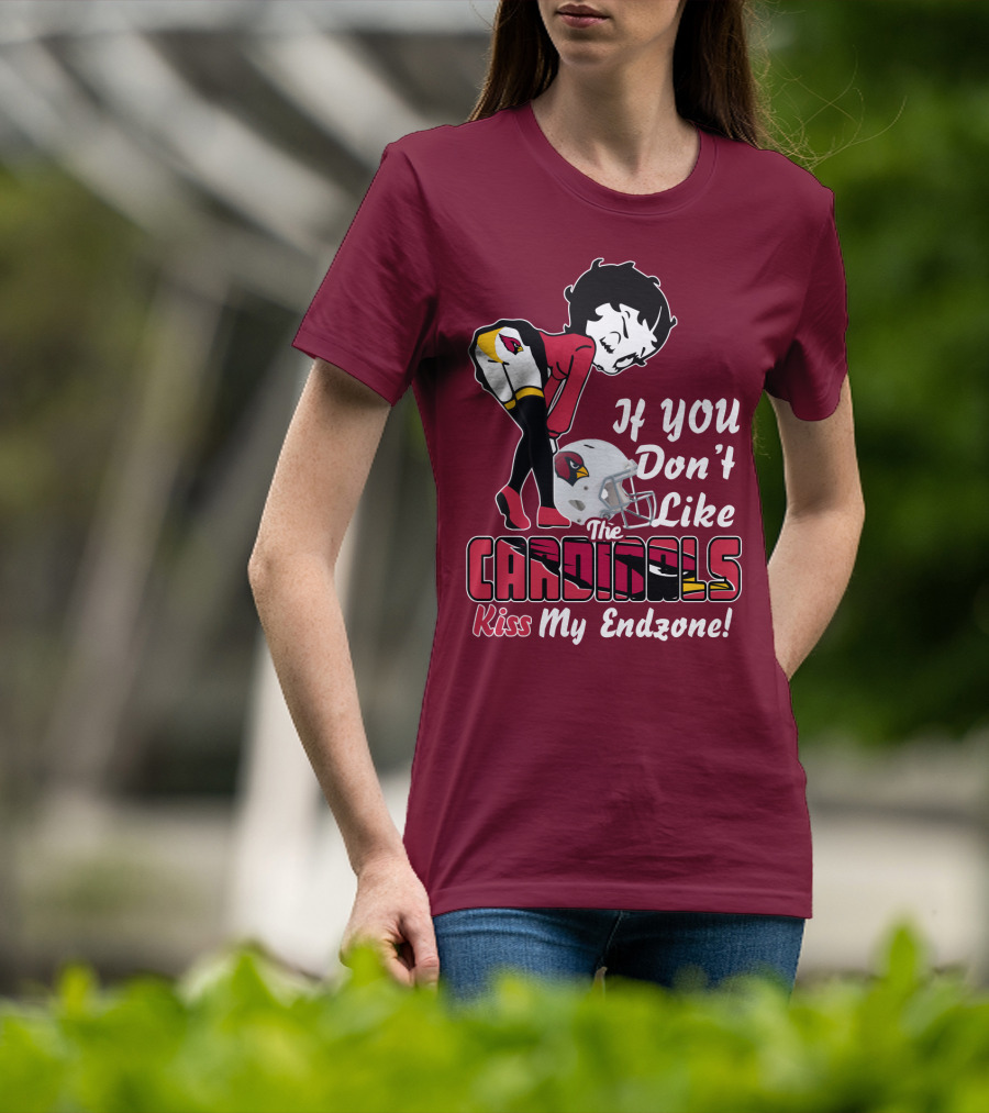If You Don't Like The Cardinals Kiss My Endzone T-Shirt