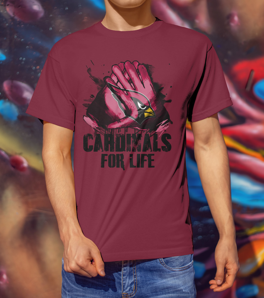 Arizona Cardinals For Life T-Shirt