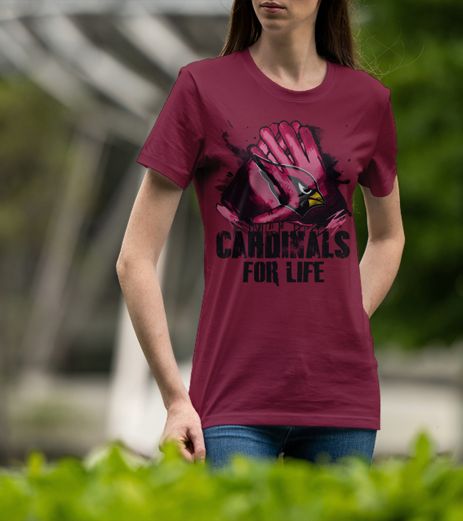 Arizona Cardinals For Life T-Shirt