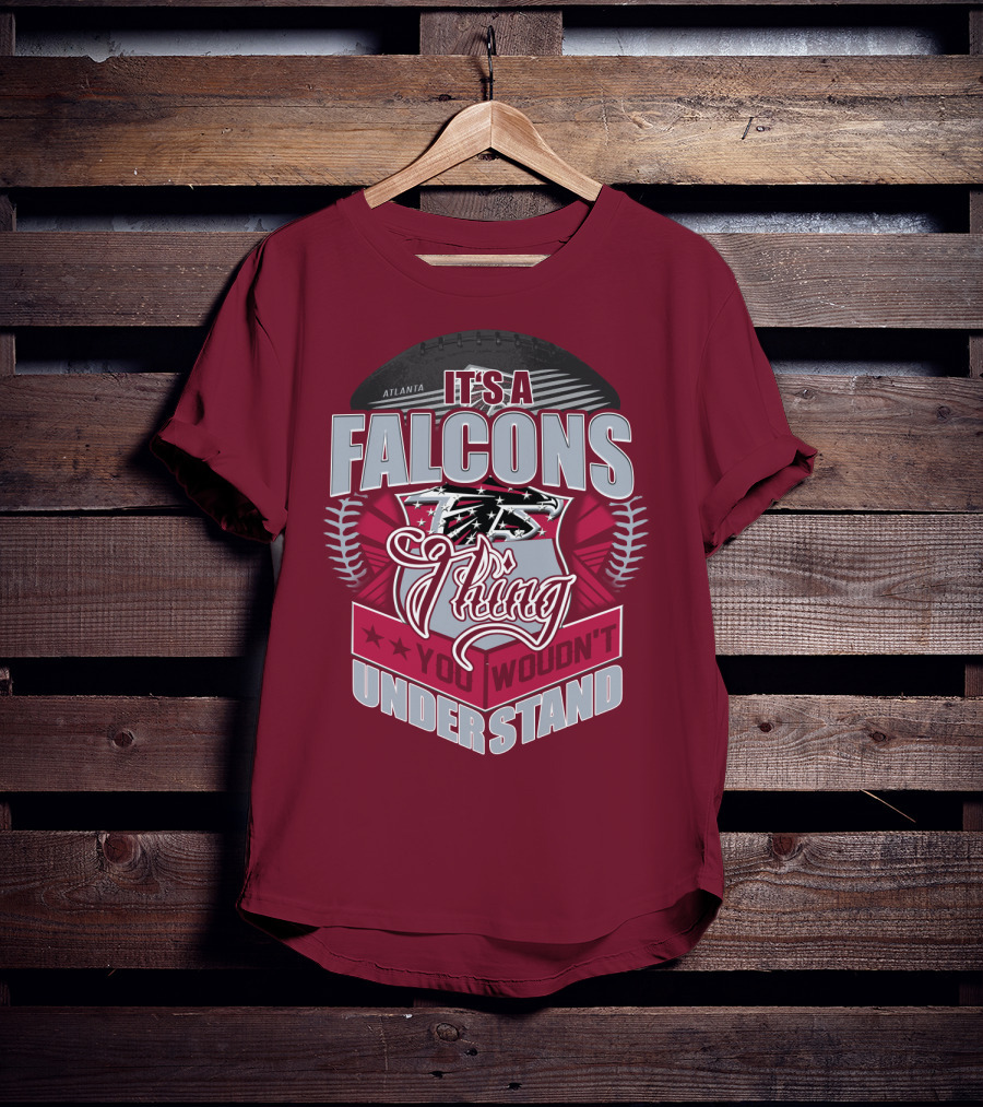 Atlanta Falcons It's A Falcons Thing You Wouldn't Understand T-Shirt