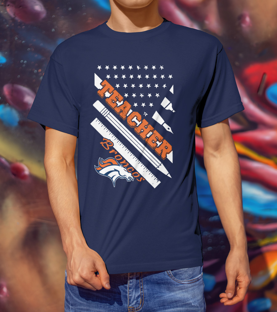 Teacher Broncos Stars And Stripes T-Shirt