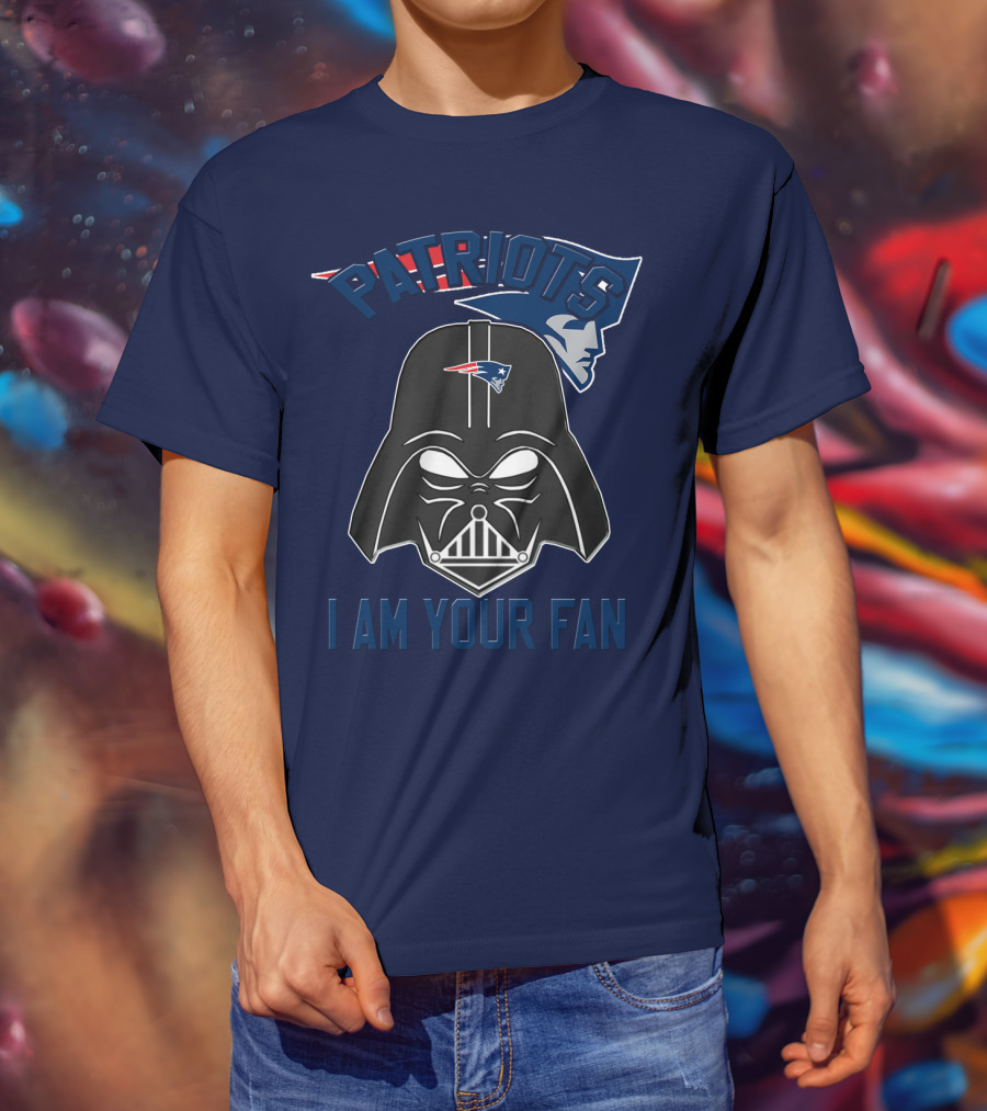 Patriots I Am Your Fan T-Shirt
