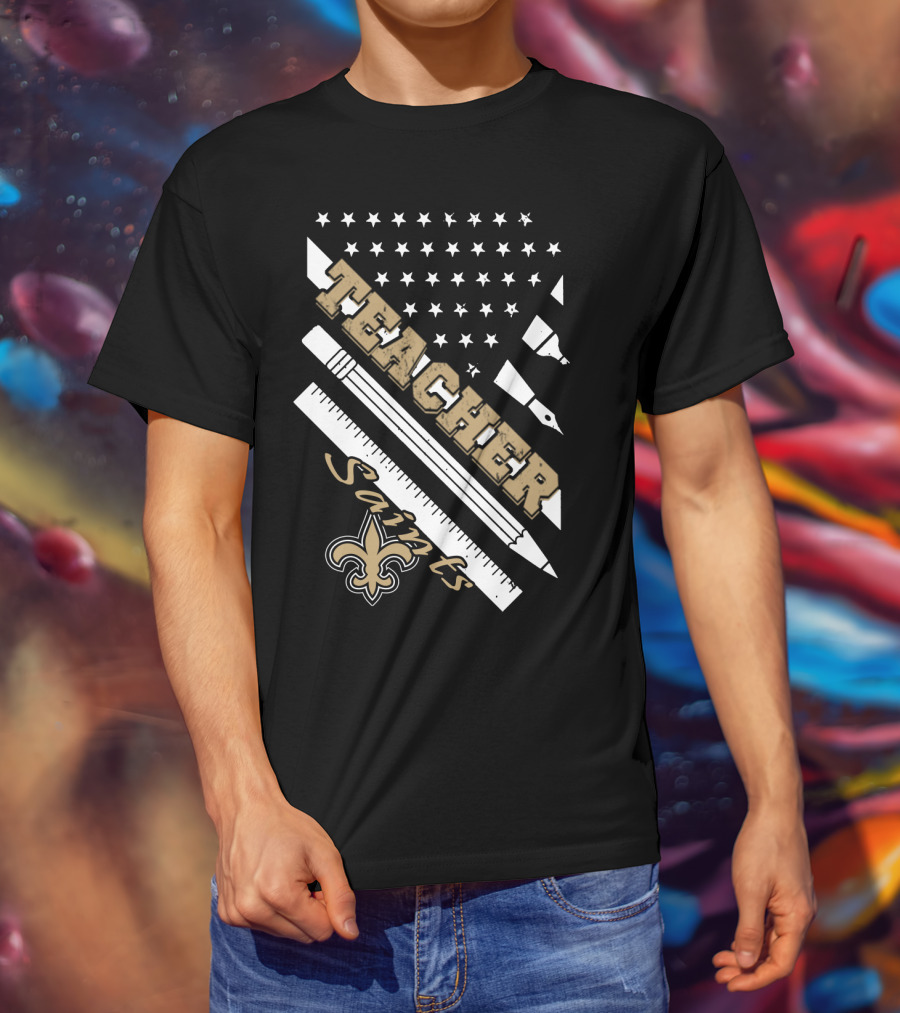 Teacher New Orleans Saints Fleur-De-Lis Stars And Stripes T-Shirt