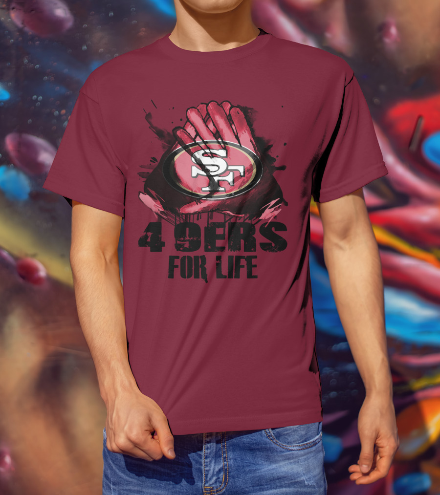 San Francisco 49ers 4 9Ers For Life T-Shirt