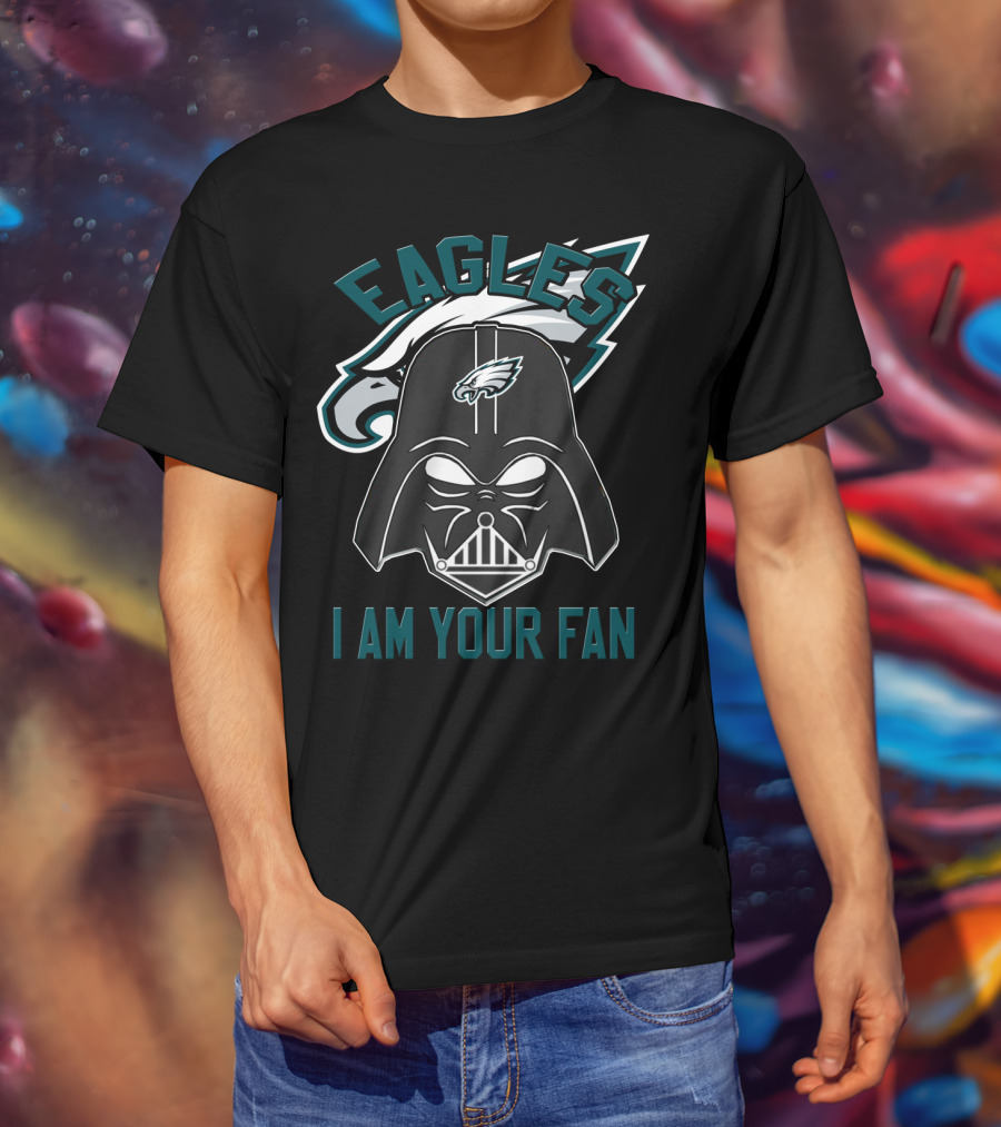 Eagles I Am Your Fan T-Shirt