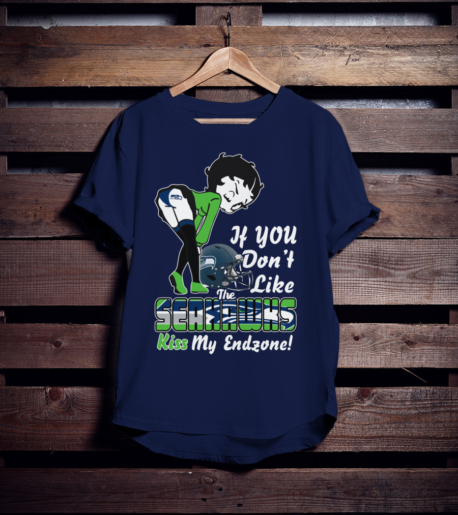 If You Don't Like The Seahawks Kiss My Endzone T-Shirt