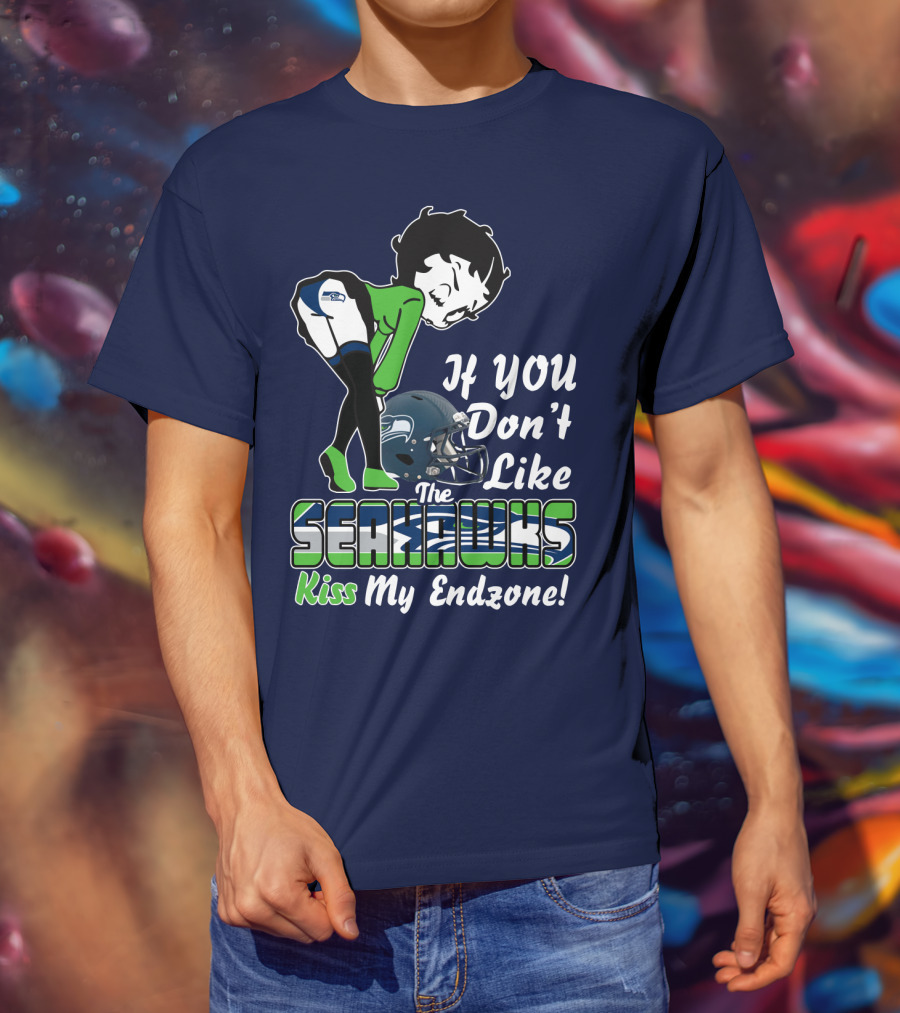 If You Don't Like The Seahawks Kiss My Endzone T-Shirt