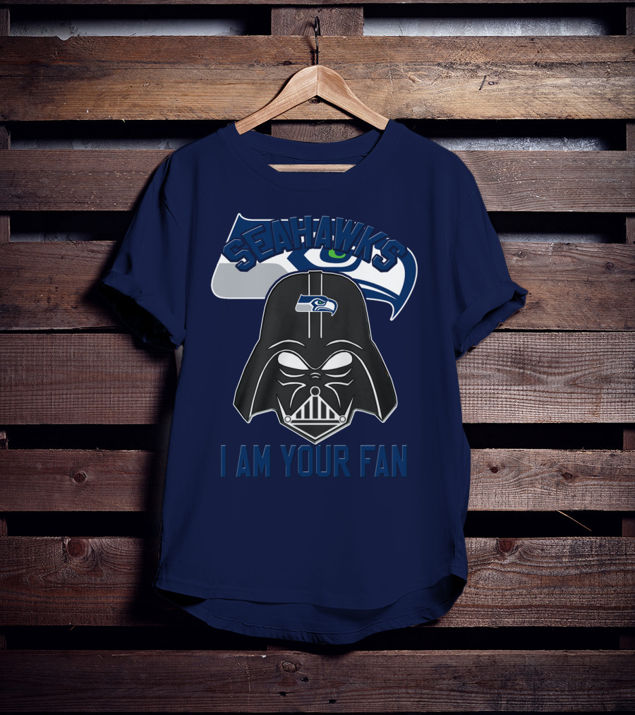 Seahawks I Am Your Fan T-Shirt