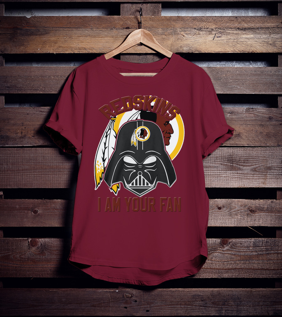 Redskins I Am Your Fan T-Shirt
