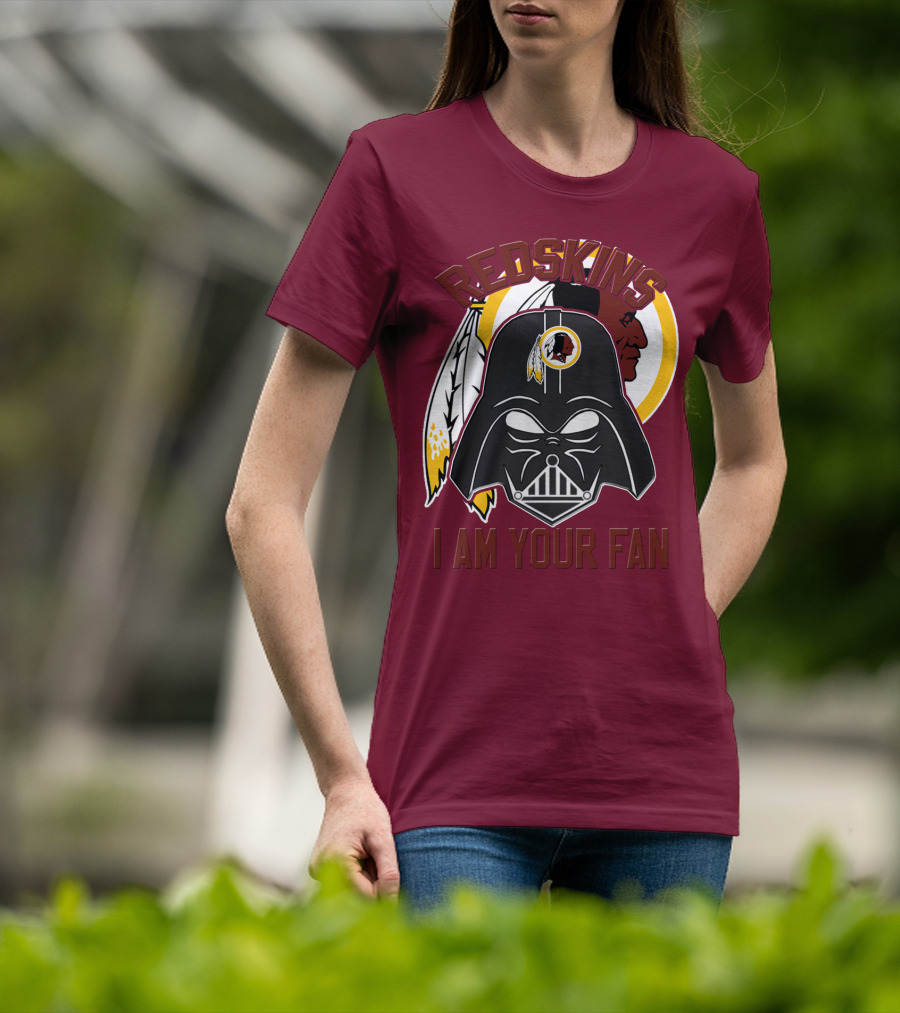 Redskins I Am Your Fan T-Shirt