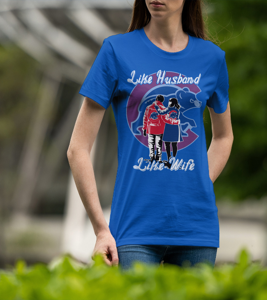 Chicago Cubs Like Husband Like Wife T-Shirt
